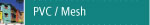 PVC / Mesh